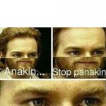Oh no, oh jesus | When you forget to do your homework | image tagged in anakin stop panakin jesus has a planakin | made w/ Imgflip meme maker