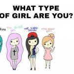 What type of girl are you? meme