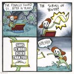Papyrus Scroll Of Truth | SANS IS MORE OLDER THAN YOU | image tagged in papyrus scroll of truth,undertale papyrus,the scroll of truth,sans undertale | made w/ Imgflip meme maker