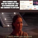 Padme | WHEN SUMMER ENDS, AND YOU FOUND OUT THAT CITATIONMACHINE.COM HAS CHANGED ITS OUTLOOK | image tagged in padme,i don't know you anymore,star wars | made w/ Imgflip meme maker