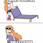 Disappointed Inkling | WHEN YOU U WANT TO RELAX; UNLESS YOUR NEIGHBOR IS ANNOYING | image tagged in disappointed inkling | made w/ Imgflip meme maker