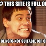 Yeah maybe time to leave this site behind | NSFW? THIS SITE IS FULL OF KIDS; SHOULD BE NSFC-NOT SUITABLE FOR CHILDREN | image tagged in jim,nsfc | made w/ Imgflip meme maker