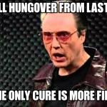 Need more Fireball | image tagged in christopher walken cowbell,cowbell,fireball,funny | made w/ Imgflip meme maker