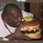 SUNDAY:I WILL FOLLOW A STRICT DIET
,
TUESDAY: | image tagged in diet | made w/ Imgflip meme maker