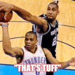 Basketball Block | "THAT'S TUFF" | image tagged in basketball block | made w/ Imgflip meme maker