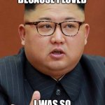 Kimmy’s will be missed | I KILLED BECAUSE I LOVED; I WAS SO MISUNDERSTOOD | image tagged in kim j wait i'm the fat one | made w/ Imgflip meme maker