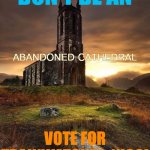 Don’t be an abandoned Cathedral vote for Trainwatcher-Nico