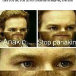 This is why you should pay attention in class | When you have been looking at memes the entire time in online class and the teacher calls you and you did not understand anything she said | image tagged in anakin stop panakin jesus has a planakin | made w/ Imgflip meme maker
