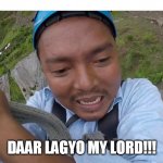 daar lagyo my lord