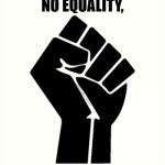 BLM No Equality, No Peace!