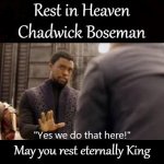Black Panther Chadwick Boseman Rest In Heaven King meme