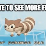 furret walk | UPVOTE TO SEE MORE FURRET | image tagged in gifs,furret | made w/ Imgflip video-to-gif maker