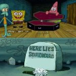 Squidward listens to spongebob