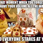 Banana Splits | THAT MOMENT WHEN YOU FORGET YOU HAVE YOUR VOLUME ALL THE WAY UP; AND EVERYONE STARES AT YOU | image tagged in banana splits | made w/ Imgflip meme maker