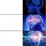 Expanding Brain Meme template 3 stages Extreme
