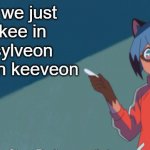 Michiru Chalkboard | what we just put kee in the sylveon and then keeveon | image tagged in michiru chalkboard | made w/ Imgflip meme maker