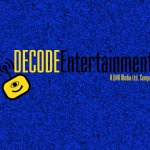 DECODE Entertainment Inc. (2016-Present)