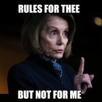 Pelosi Rule for thee...