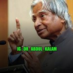 Dr. APJ. Abdul Kalam Meme Generator - Imgflip