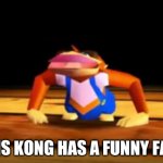 big lips donky kong | THIS KONG HAS A FUNNY FACE | image tagged in big lips donky kong | made w/ Imgflip meme maker