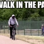 A walk in the park! | A WALK IN THE PARK | image tagged in gifs,babe,distracted | made w/ Imgflip video-to-gif maker