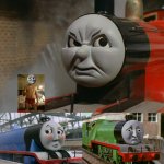 James Is Angry At Gordon And Henry