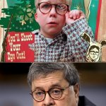Ralphie Grows Up to be Bill Barr