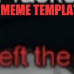 New meme template | MADE A NEW MEME TEMPLATE, HERE IT IS | image tagged in jesus left,meme template,custom template,jesus,christ,jesus christ | made w/ Imgflip meme maker