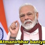 Atmanirbhar baniye