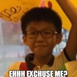 Ehhem Excuse Me | EHHH EXCHUSE ME? | image tagged in ehhem excuse me | made w/ Imgflip meme maker