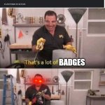 My bot is pog | BADGES | image tagged in now that's a lot of damage | made w/ Imgflip meme maker