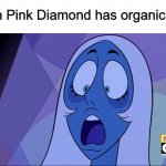 "and now your little pets are chasing the Pearls up and down the halls." | when Pink Diamond has organic pets: | image tagged in blue diamond gasp | made w/ Imgflip meme maker