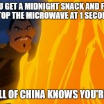Now All of China Knows You're Here! | WHEN YOU GET A MIDNIGHT SNACK AND FORGET TO
STOP THE MICROWAVE AT 1 SECOND; "NOW ALL OF CHINA KNOWS YOU'RE HERE!" | image tagged in mulan,midnight,snacks,funny memes | made w/ Imgflip meme maker