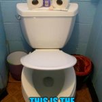 Not you Again | NOT YOU AGAIN THIS IS THE 100TH TIME TODAY | image tagged in im a toilet | made w/ Imgflip meme maker
