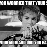 When you worried that your sister | WHEN YOU WORRIED THAT YOUR SISTER; WILL TELL YOUR MOM AND DAD YOU RAW DOGGED | image tagged in lady driving worried,raw dogged,funny,sister,worried | made w/ Imgflip meme maker