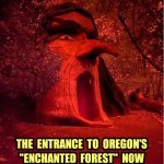 Oregon's Enchanted Forest with Wildfire-red skies