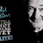 Phil Collins still not dead yet live