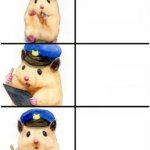 Officer Hamster | image tagged in officer hamster | made w/ Imgflip meme maker