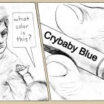 Blank Crayon | Crybaby Blue | image tagged in blank crayon | made w/ Imgflip meme maker