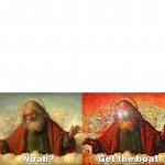 noah get the boat meme