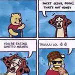 Sweet Jesus Pooh! | image tagged in pooh | made w/ Imgflip meme maker