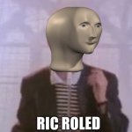 ric roled