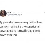 Throwing down over apple cider pumpkin spice