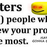 Haterz Hatin | HATERS GONNA BE HATIN' | image tagged in haterzgonhateu,haters gonna hate,party of haters | made w/ Imgflip meme maker