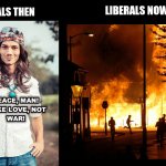 Leftists Liberals then vs. now