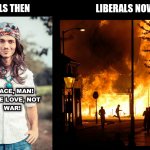 Leftists Liberals Then vs. Now