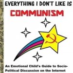 Everything I don't like is communism