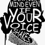 Speak your mind even if your voice shakes