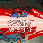 Emergency meeting