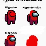 Among us types of headaches